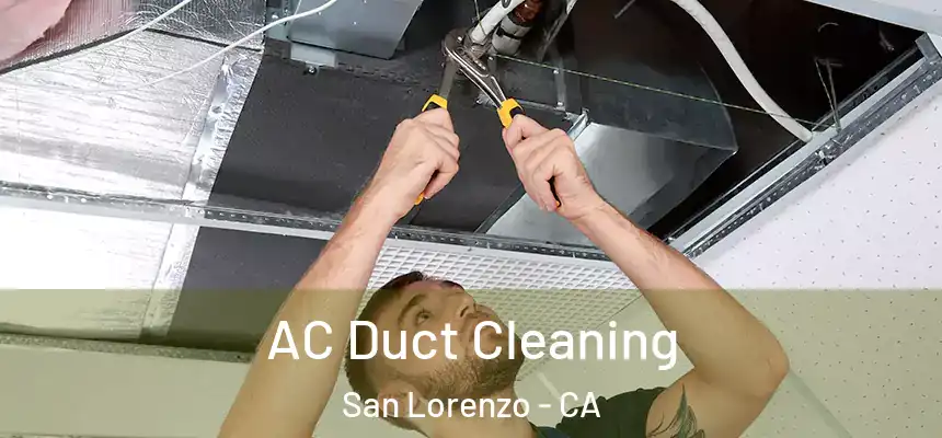  AC Duct Cleaning San Lorenzo - CA