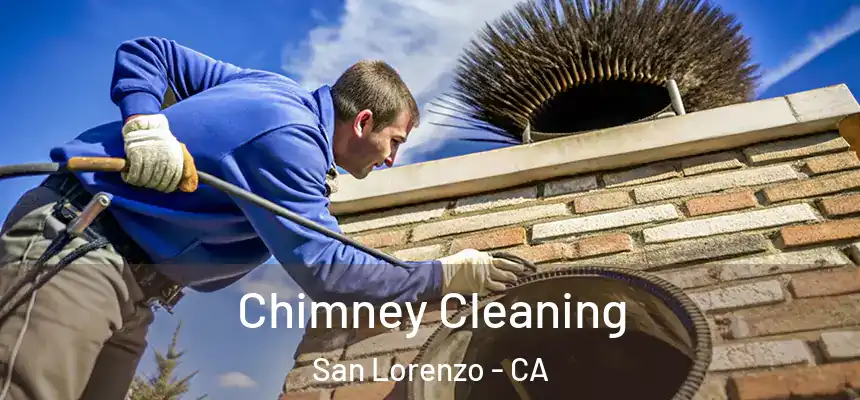 Chimney Cleaning San Lorenzo - CA